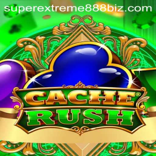 Discover the Thrilling World of CacheRush: Embrace the Adventure with SuperExtreme888
