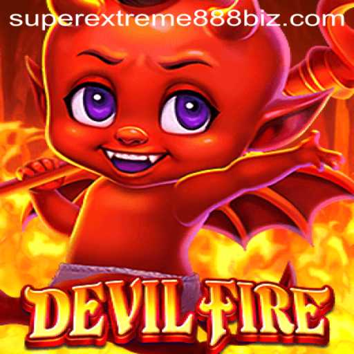 Embark on a Thrilling Adventure with DevilFire and Conquer the SuperExtreme888 Challenge