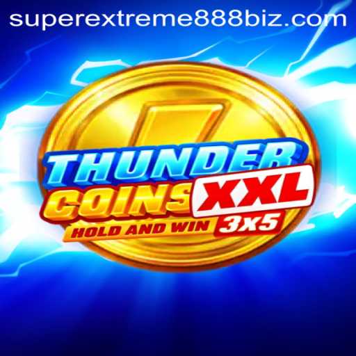 Exploring the Thrills of ThunderCoinsXxl and SuperExtreme888